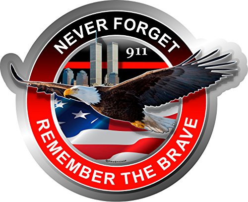 ProSticker 206 (One) 4" Patriot Series Never Forget 911, Remember The Brave Thin Red Line Eagle Support Decal Sticker