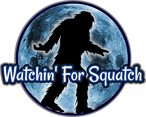 ProSticker 2153 (One) 4" Outdoor Series Watchin for Squatch Bigfoot Sasquatch Decal Sticker