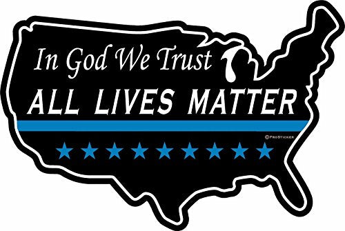 ProSticker 1123V (One) Patriot Series in God We Trust, All Lives Matter Thin Blue Line Decal Sticker