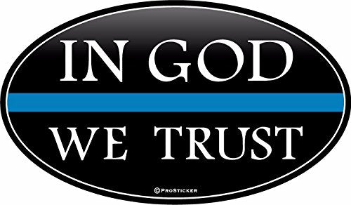 ProSticker 1081 (One) 3.5" X 6" Patriot Series in God We Trust Thin Blue Line Support Decal Sticker