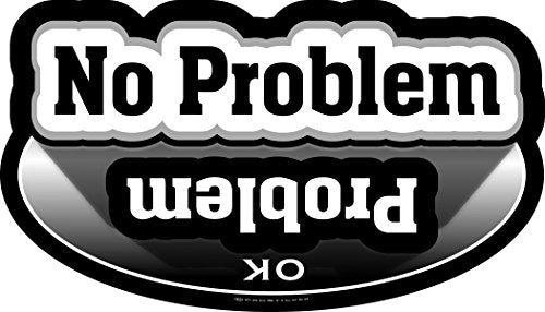 ProSticker 217 (One) 4" X 7" Speed Series No Problem,OK Problem Decal Sticker