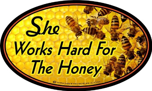ProSticker 2140 (One) 3" X 5" Beekeeping Series She Works Hard for The Honey Decal Sticker