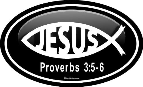 ProSticker 2213 (One) 3" X 5" Euro Oval Series Jesus Proverbs 3:5-6" Decal Sticker