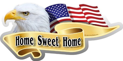 ProSticker 947 (One) 3" X 6" American Pride Series Home Sweet Home Bald Eagle Decal Sticker
